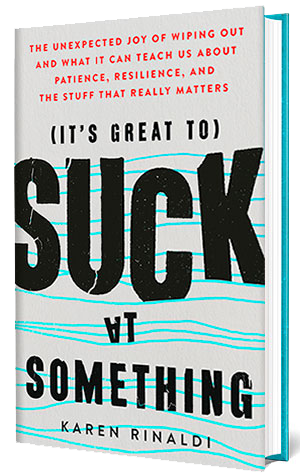 It's Great to Suck at Something